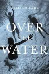 Over the Water William Lane